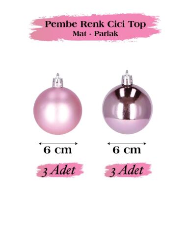 Yılbaşı Top Süs 6 Cm Mat Parlak Pembe 6 lı - 2